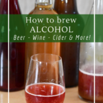 How to brew beer, wine, or cider