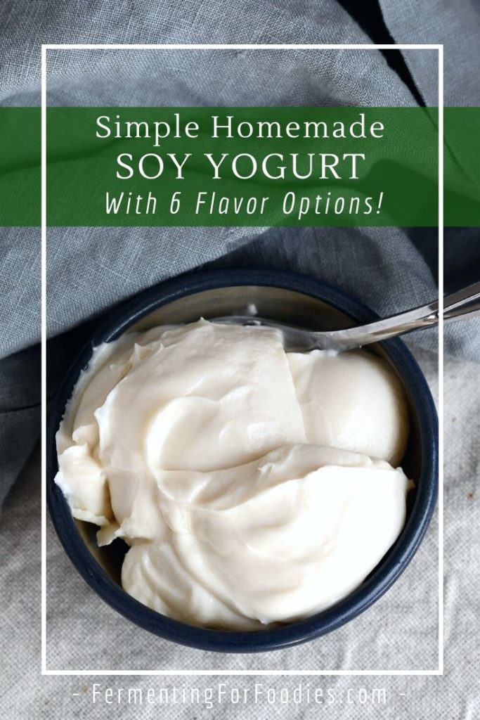 Thick, creamy and delicious soy yogurt can be made from all sorts of different soy milk flavors