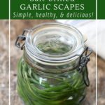 Find out how to pickle garlic scapes