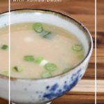Simple miso soup with vegan kombu dashi