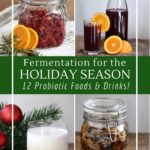 Fermented foods and Drinks for the holiday season