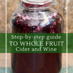 How to make whole fruit wine