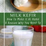 How to make milk kefir and why it is good for you