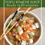 Vegan and gluten-free tofu kimchi soup