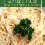 Why probiotic pasta Alfredo is a good alternative to instant pasta