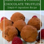 Hand-rolled 4-ingredient chocolate truffles with nuts, liquor or white chocolate