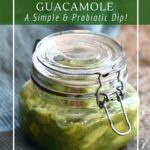 Fermentation prevents guacamole from browning