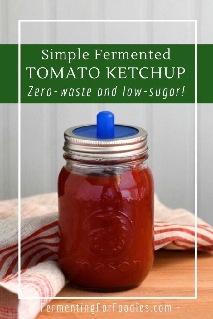Fermented ketchup is simple, zero-waste, and energy-free.