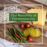 6 Benefits of fermented foods and beverages