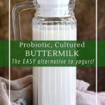 Why you should make cultured buttermilk.