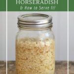How to use prepared horseradish.