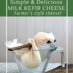 How to make pressed kefir cheese