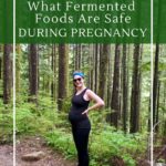Why you need to make fermented foods if you are pregnant