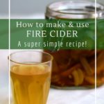 How to make and use fire cider - A no-honey recipe