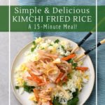 Simple and delicious kimchi fried rice