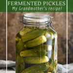 My grandma's recipe for fermented pickles