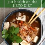 Eating-for-gut-health-on-the-keto-diet.