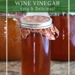 How to make wine vinegar.