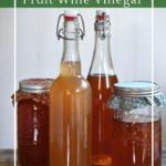 Why you should turn extra wine into flavorful vinegar