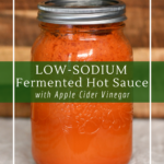 How to make a low sodium fermented hot sauce